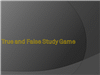 True And False Study Game